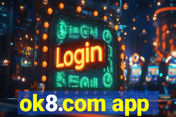 ok8.com app